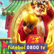 futebol 0800 tv